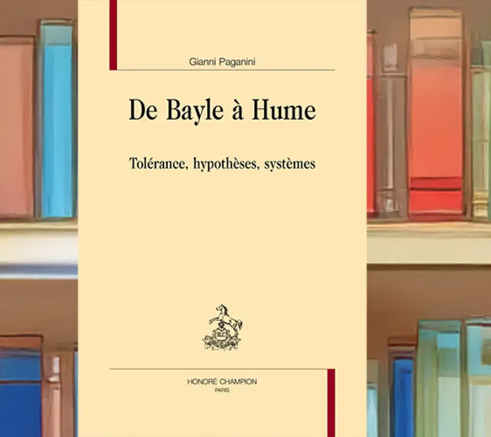 Couverture du livre de Gianni Gianni : Bayle à Hume. Tolérance, hypothèses, systèmes