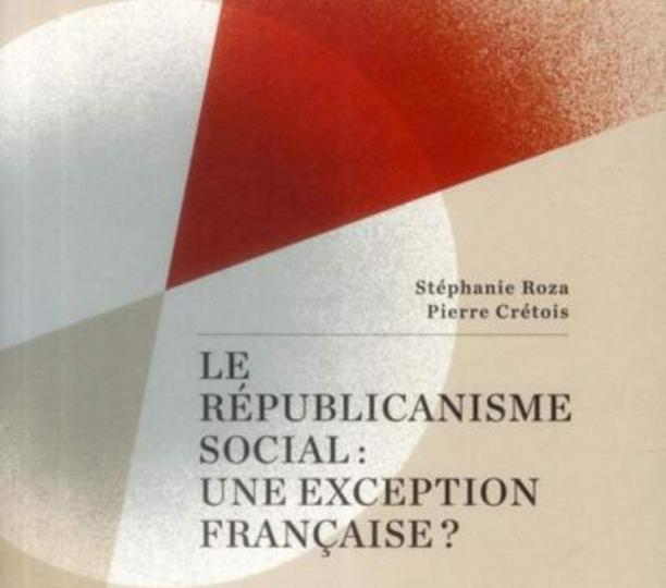 Le Républicanisme social : une exception française ?